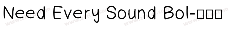 Need Every Sound Bol字体转换